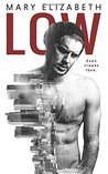 Low (Low, #1)
