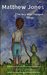 Matthew Jones The Boy Who Changed Things by Kelly Lewis