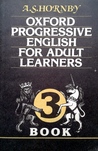 Oxford Progressive English for Adult Learners. Book 3