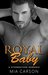 ROYAL BABY (A Billionaire Stepbrother Romance) by Mia Carson