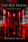 The Red House: Twilight's Edge