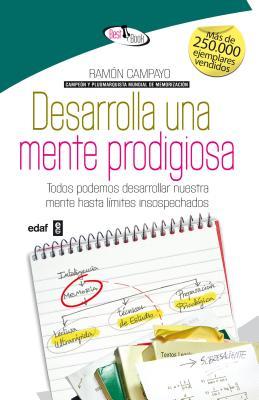 Desarrolla una mente prodigiosa por Ramón Campayo