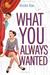 What You Always Wanted (If Only . . ., #8) by Kristin Rae
