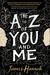 The A to Z of You and Me by James Hannah