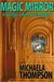 Magic Mirror (Georgia Lee Maxwell, #1) by Michaela Thompson