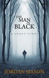 The Man in Black: A Ghost Story