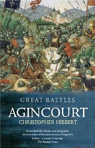 Agincourt - Christopher Hibbert
