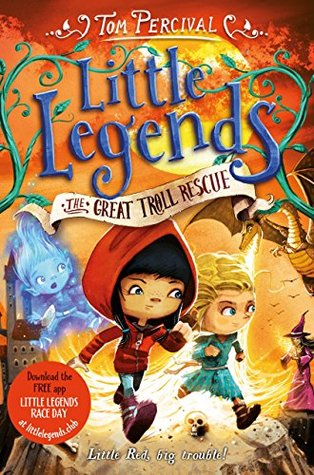 The Great Troll Rescue (Little Legends Book 2)