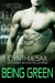 Being Green (Cyborg Sizzle, #1.5) by Cynthia Sax