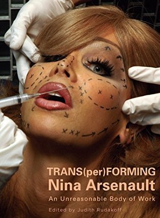 trans-per-forming-nina-arsenault-an-unreasonable-body-of-work