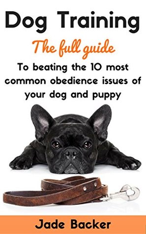 Dog Training How to Overcome the 15 Most Common Obedience Issues of Your Dog puppy training housebreaking dog housetraining puppy obedient dog obedient puppy