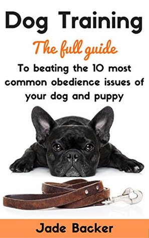 Dog Training How to Overcome the 15 Most Common Obedience Issues of Your Dog puppy training housebreaking dog housetraining puppy obedient dog obedient puppy