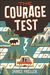 The Courage Test by James Preller