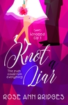 Knot a Liar (Knotted Up #1)
