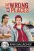 All the Wrong Places (Bluewater Bay, #14) by Ann Gallagher
