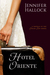 Hotel Oriente (Sugar Sun, #1) by Jennifer Hallock