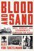 Blood and Sand Suez, Hungary, and Eisenhower's Campaign for Peace by Alex von Tunzelmann