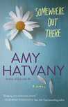 Somewhere Out There by Amy Hatvany Somewhere Out There by Amy Hatvany