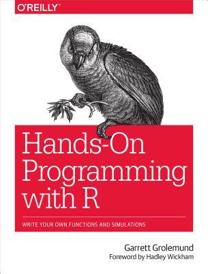 hands-on-programming-with-r-write-your-own-functions-and-simulations