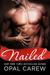 Nailed by Opal Carew