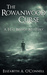 The Rowanwood Curse (Hal Bishop Mysteries Book 1) by Elizabeth A. O'Connell