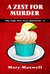 A Zest for Murder (Sky High Pies Mysteries #5) by Mary Maxwell