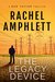The Legacy Device (Dan Taylor #0.5) by Rachel Amphlett
