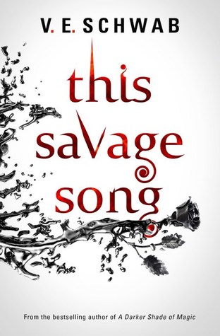 This Savage Song (Monsters of Verity, #1)