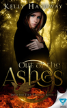 Out of the Ashes (Into the Fire, #2)