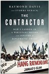 The Contractor: How I Landed in a Pakistani Prison and Ignited a Diplomatic Crisis