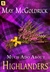 Much Ado About Highlanders (The Scottish Relic Trilogy #1) by May McGoldrick