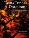 Tasha Tudor's Dollhouse: A Lifetime in Miniature
