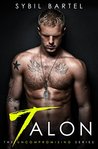 Talon (The Uncompromising, #1)