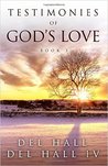 Testimonies of God's Love - Book 3