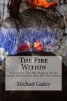 The Fire Within: A Journey Into the Region of the Seven Dimensions and the Ten Senses