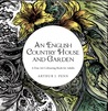 An English Country House and Garden: A Fine Art Colouring Book For Adults