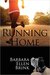 Running Home by Barbara Ellen Brink