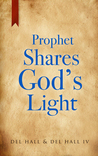Prophet Shares God's Light