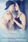 Until June (Until Her, #2)