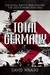 Total Germany The Royal Navy's War against the Axis Powers 1939–1945 by David Wragg