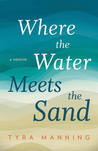 Where the Water Meets the Sand