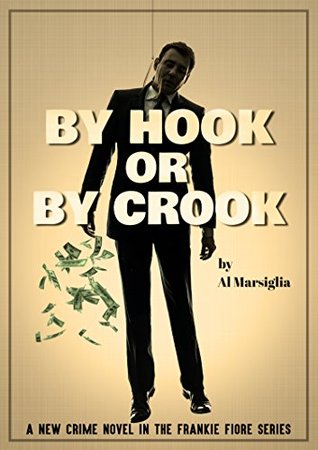 By Hook or by Crook by Al Marsiglia