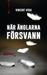 När änglarna försvann by Vincent Vega