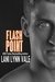 Flash Point (Kilgore Fire, #2) by Lani Lynn Vale