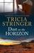 Dust On The Horizon (Flinders Ranges Series #2) by Tricia Stringer