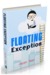 Floating Exception by Jayan Nair