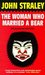 Woman Who Married A Bear (Alaskan Mystery) by John Straley