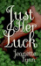 Just Her Luck by Jeanette Lynn