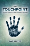The TouchPoint: Connecting with God through the Bible