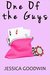 One of the Guys by Jessica Goodwin